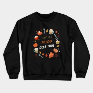 Family Food Gratitude Crewneck Sweatshirt